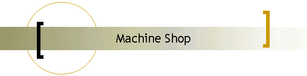 Machine Shop